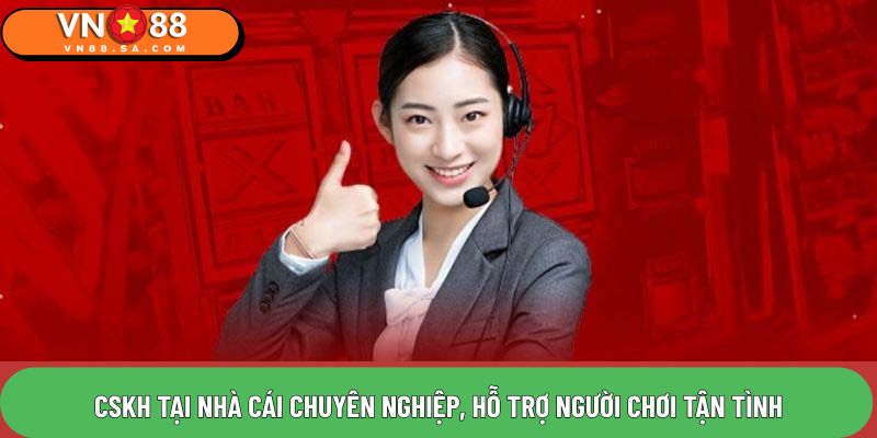 Trang chủ 39 CSKH tại nhà cái chuyên nghiệp, hỗ trợ người chơi tận tình