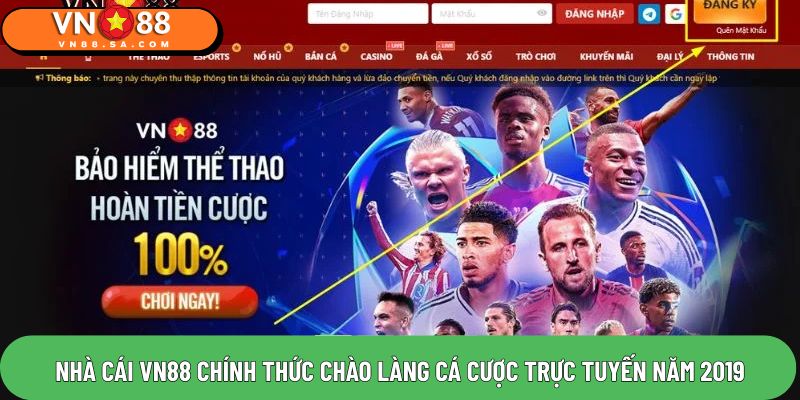 Trang chủ 36 Nhà cái VN88 chính thức chào làng cá cược trực tuyến năm 2019